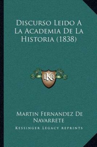 Cover of Discurso Leido a la Academia de La Historia (1838)