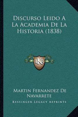 Book cover for Discurso Leido a la Academia de La Historia (1838)