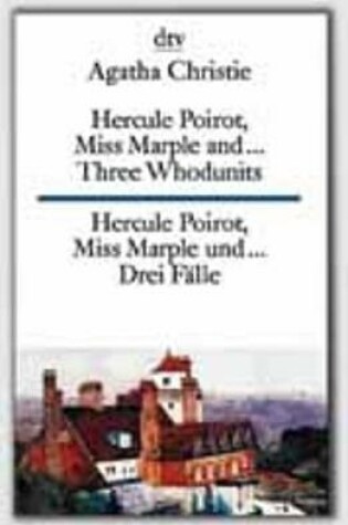 Cover of Hercule Poirot, Miss Marple and... (3 whodunnits)