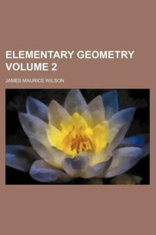 Cover of Elementary Geometry Volume 2