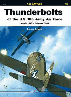 Cover of Thunderbolts of the U.S. 8th Army Air Force