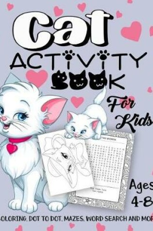 Cover of Cat Activity Book for Kids Ages 4-8