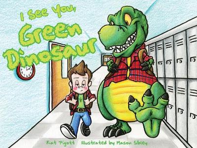 Cover of I See You, Green Dinosaur