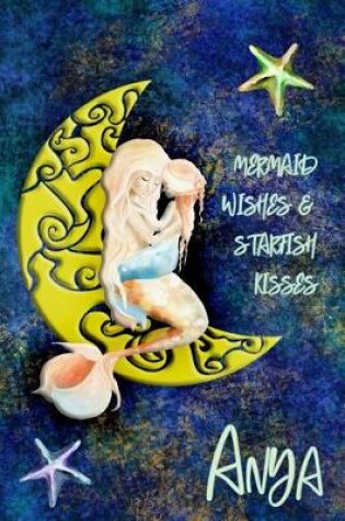 Cover of Mermaid Wishes and Starfish Kisses Anya