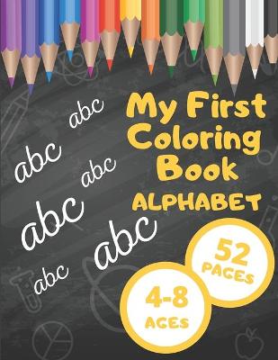 Book cover for My First Coloring Book Alphabet