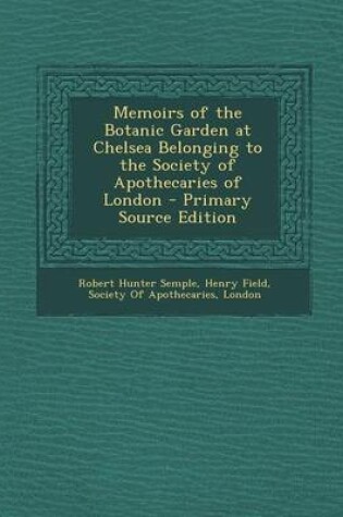 Cover of Memoirs of the Botanic Garden at Chelsea Belonging to the Society of Apothecaries of London