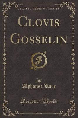 Book cover for Clovis Gosselin (Classic Reprint)