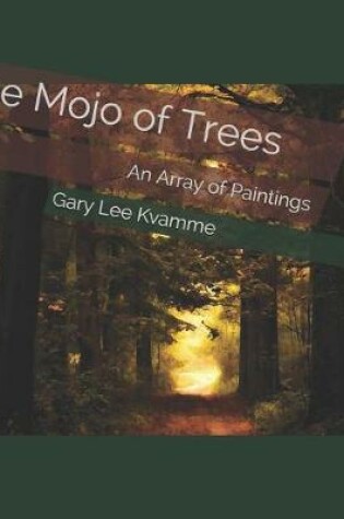 Cover of The Mojo of Trees