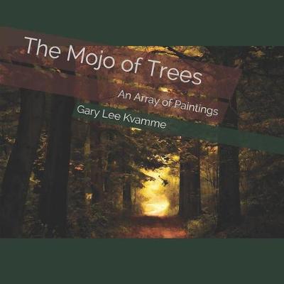 Cover of The Mojo of Trees
