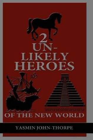 Cover of 2 Unlikely Heroes of the New World