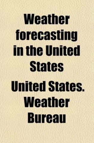 Cover of Weather Forecasting in the United States