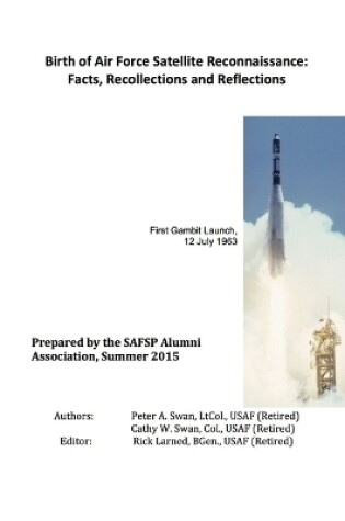 Cover of Birth of Air Force Satellite Reconnaissance: Facts, Recollections and Reflections