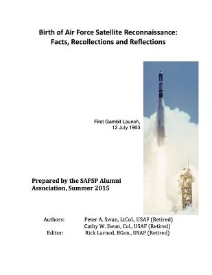 Book cover for Birth of Air Force Satellite Reconnaissance: Facts, Recollections and Reflections