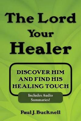 Book cover for The Lord Your Healer