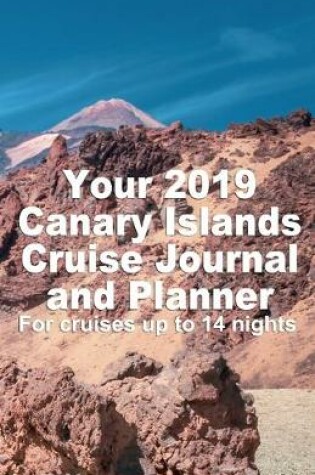 Cover of Your 2019 Canary Islands Cruise Journal and Planner