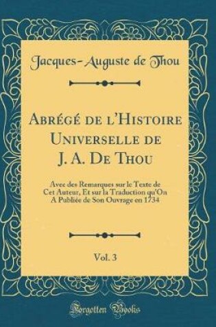 Cover of Abrege de l'Histoire Universelle de J. A. de Thou, Vol. 3