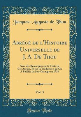 Book cover for Abrege de l'Histoire Universelle de J. A. de Thou, Vol. 3