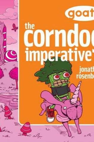 Cover of Goats the Corndog Imperative