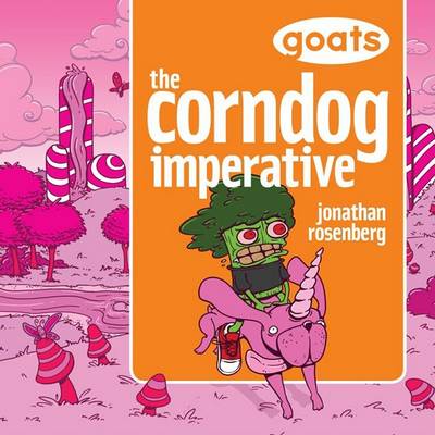 Cover of Goats the Corndog Imperative