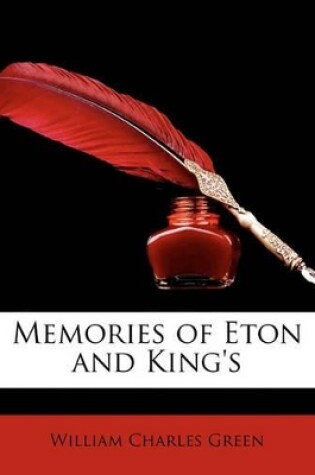 Cover of Memories of Eton and King's