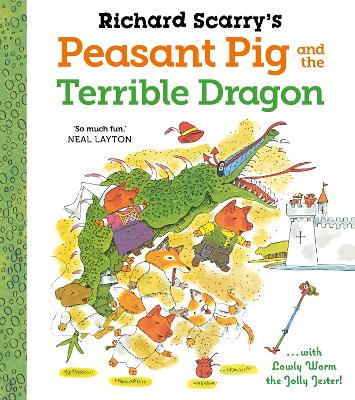 Book cover for Richard Scarry's Peasant Pig and the Terrible Dragon