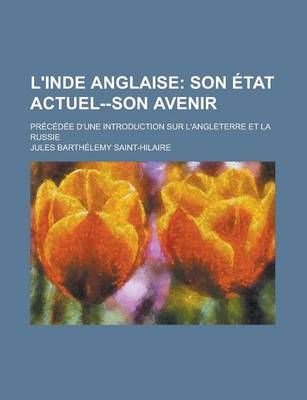 Book cover for L'Inde Anglaise; Precedee D'Une Introduction Sur L'Angleterre Et La Russie