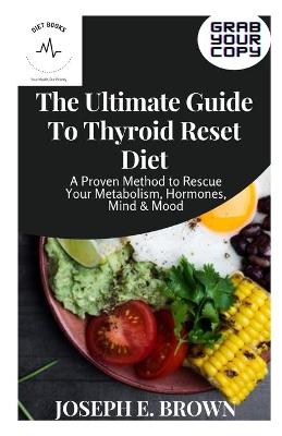 Book cover for The Ultimate Guide To Thyroid Reset Diet