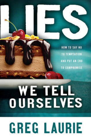 Cover of Lies We Tell Ourselves