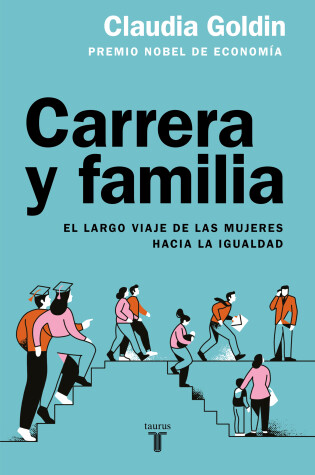 Cover of Carrera y familia / Career and Family: Women’s Century-Long Journey toward Equity