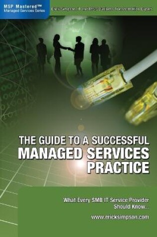 Cover of The Guide to a Successful Managed Services Practice