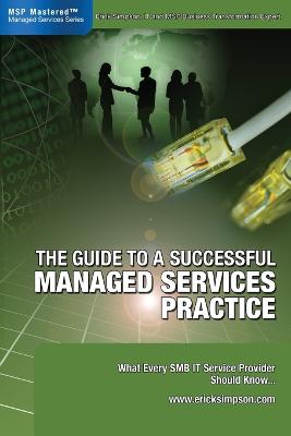 Book cover for The Guide to a Successful Managed Services Practice