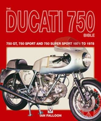 Book cover for The Ducati 750 Bible