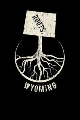 Cover of Wyoming Roots