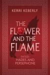 Book cover for The Flower and the Flame