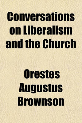 Book cover for Conversations on Liberalism and the Church