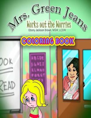 Book cover for Mrs. GreenJeans Works Out The Worries