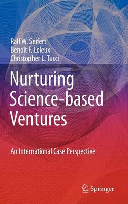 Book cover for Nurturing Science-Based Ventures: An International Case Perspective