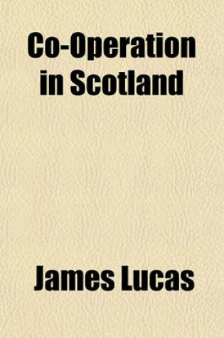 Cover of Co-Operation in Scotland