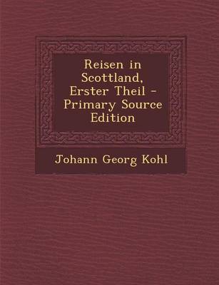 Book cover for Reisen in Scottland, Erster Theil - Primary Source Edition