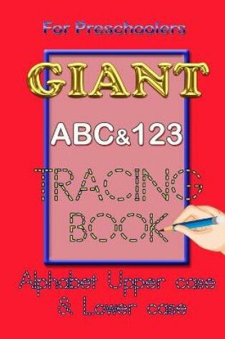 Cover of Giant ABC&123 Tracing Book Alphabet Upper case & Lower case