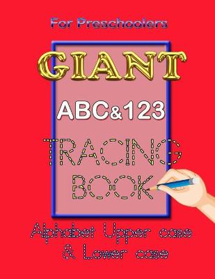 Book cover for Giant ABC&123 Tracing Book Alphabet Upper case & Lower case