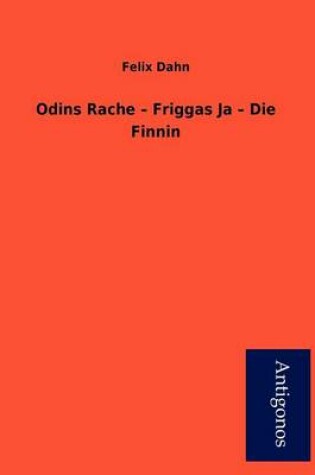 Cover of Odins Rache - Friggas Ja - Die Finnin