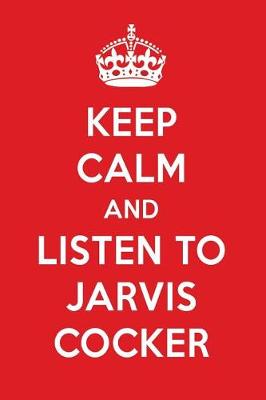 Book cover for Keep Calm and Listen to Jarvis Cocker