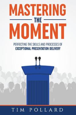 Book cover for Mastering the Moment