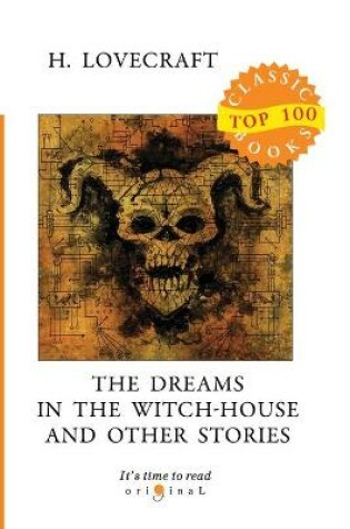 Cover of The Dreams in the Witch-House and Other Stories