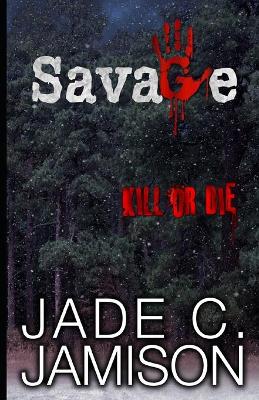 Book cover for Savage