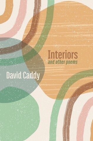 Cover of Interiors, and other poems