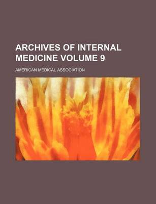 Book cover for Archives of Internal Medicine Volume 9