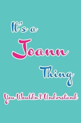 Cover of It's a Joann Thing You Wouldn't Understand