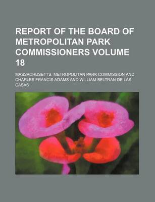 Book cover for Report of the Board of Metropolitan Park Commissioners Volume 18